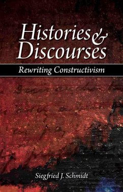 Histories and Discourses - Schmidt, Siegfried J.