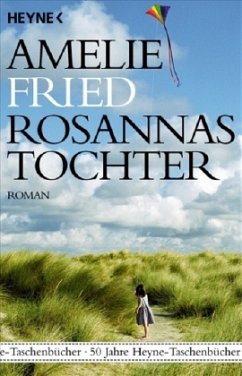 Rosannas Tochter - Fried, Amelie
