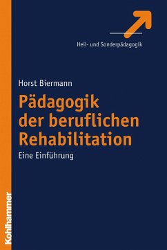 Pädagogik der beruflichen Rehabilitation - Biermann, Horst