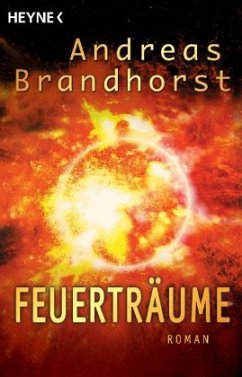 Feuerträume - Brandhorst, Andreas