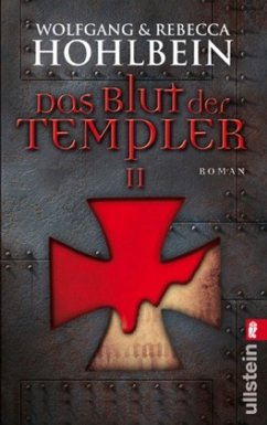 Das Blut der Templer II - Hohlbein, Wolfgang; Hohlbein, Rebecca