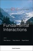 Fundamental Interactions - Astbury, Alan / Khanna, Faqir / Moore, Roger (eds.)