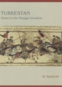 Turkestan Down to the Mongol Invasion - Barthold, W.