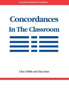 Concordances in the Classroom - Tribble, Chris; Jones, Glyn