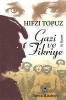 Gazi ve Fikriye - Topuz, Hifzi