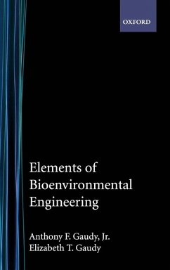 Elements of Bioenvironmental Engineering - Gaudy, Anthony F. Jr.; Gaudy, Elizabeth T.