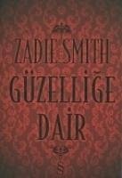 Güzellige Dair - Smith, Zadie