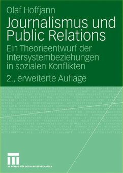 Journalismus und Public Relations - Hoffjann, Olaf