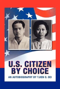 U.S. Citizen by Choice - Oei, Tjien O.