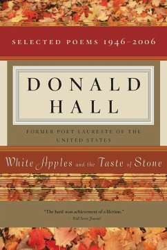 White Apples and the Taste of Stone - Hall, Donald E.