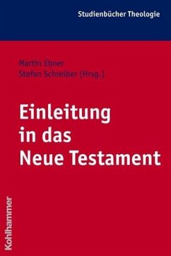 Einleitung in das Neue Testament - Ebner, Martin / Schreiber, Stefan (Hgg.)