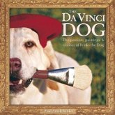 The Da Vinci Dog: The Passion, Paintings & Slobber of Brinks the Dog