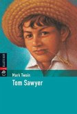 Tom Sawyer / cbj Klassiker Bd.2 Tom Sawyer / cbj Klassiker Bd.2