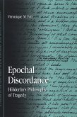 Epochal Discordance: Hölderlin's Philosophy of Tragedy