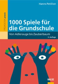 1000 Spiele für die Grundschule - Petillon, Hanns