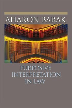Purposive Interpretation in Law - Barak, Aharon