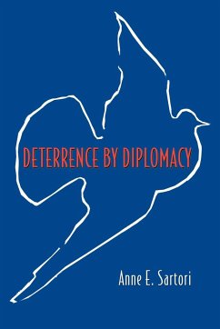 Deterrence by Diplomacy - Sartori, Anne E.