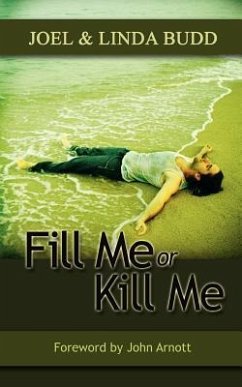 Fill Me or Kill Me - Budd, Joel; Budd, Linda