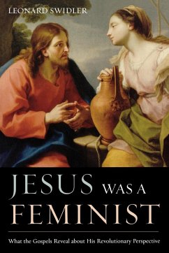 Jesus Was a Feminist - Swidler, Leonard