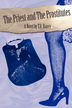 The Priest and the Prostitutes - Haney, T. R.