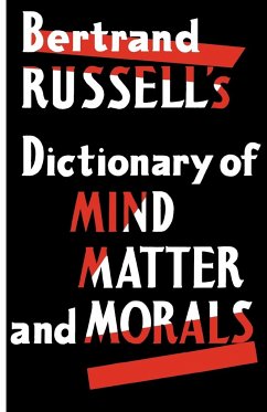 Dictionary of Mind Matter and Morals - Russell, Bertrand