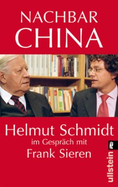 Nachbar China - Schmidt, Helmut; Sieren, Frank