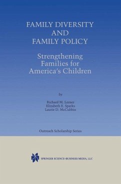 Family Diversity and Family Policy: Strengthening Families for America¿s Children - Lerner, Richard M.;Sparks, Elizabeth E.;McCubbin, Laurie D.