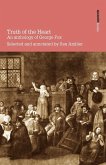 Truth of the Heart. an Anthology of George Fox