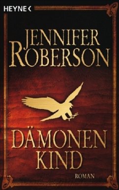 Dämonenkind / Cheysuli Bd.1 - Roberson, Jennifer