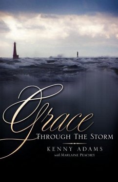 Grace Through the Storm - Adams, Kenny