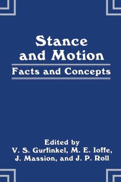 Stance and Motion - Gurfinkel, V. S.;Ioffe, M. E.;Massion, J.