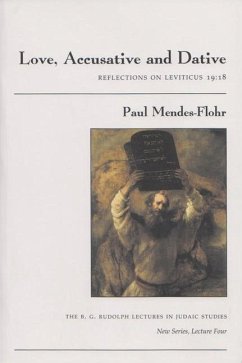 Love, Accusative and Dative - Mendes-Flohr, Paul