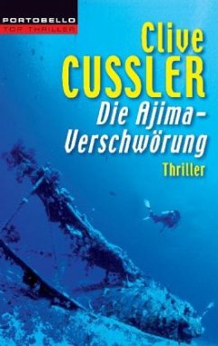 Die Ajima-Verschwörung / Dirk Pitt Bd.10 - Cussler, Clive