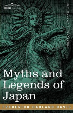 Myths and Legends of Japan - Davis, Frederick Hadland