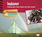 Abenteuer & Wissen: Indianer