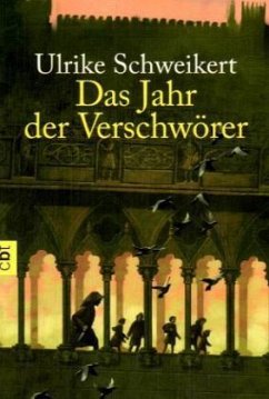 Das Jahr der Verschwörer von Ulrike Schweikert als Taschenbuch