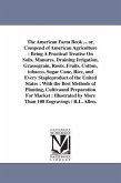 The American Farm Book ... or, Compend of American Agriculture