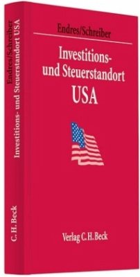 Investitions- und Steuerstandort USA - Endres, Dieter / Schreiber, Christoph (Hrsg.)