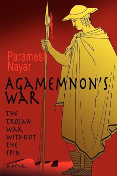 Agamemnon's War - Nayar, Paramesh