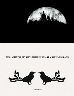 Ubïq, a Mental Odyssey: By Mathieu Briand & Daniel Foucard - Briand, Mathieu; Foucard, Daniel