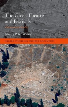 The Greek Theatre and Festivals - Wilson, Peter (ed.)