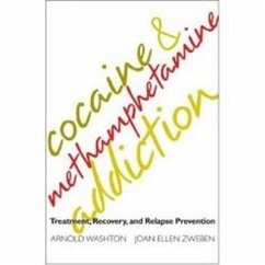 Cocaine and Methamphetamine Addiction - Washton, Arnold; Zweben, Joan Ellen