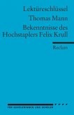 Lektüreschlüssel Thomas Mann 'Bekenntnisse des Hochstaplers Felix Krull'