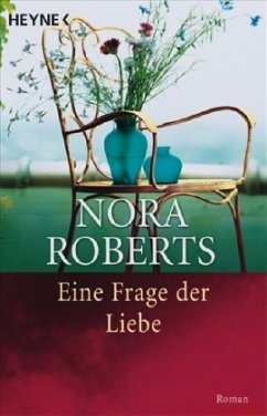 Eine Frage der Liebe - Roberts, Nora