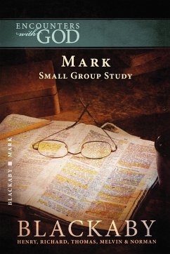 The Gospel of Mark - Blackaby, Henry