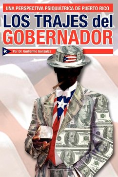 Los Trajes del Gobernador - Gonzalez, Guillermo