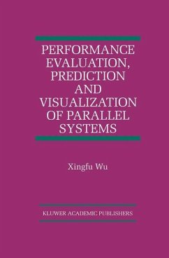 Performance Evaluation, Prediction and Visualization of Parallel Systems - Xingfu Wu