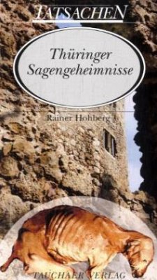 Thüringer Sagengeheimnisse - Hohberg, Rainer