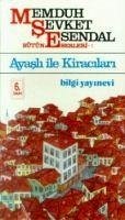 Ayasli Ile Kiracilari - sevket Esendal, Memduh