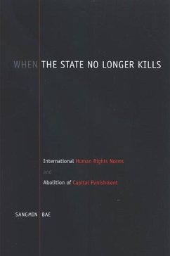 When the State No Longer Kills: International Human Rights Norms and Abolition of Capital Punishment - Bae, Sangmin